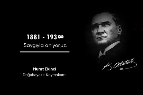 Kaymakamımız Sayın Ekinci'nin 10 Kasım Atatürk'ü Anma Günü Mesajı 