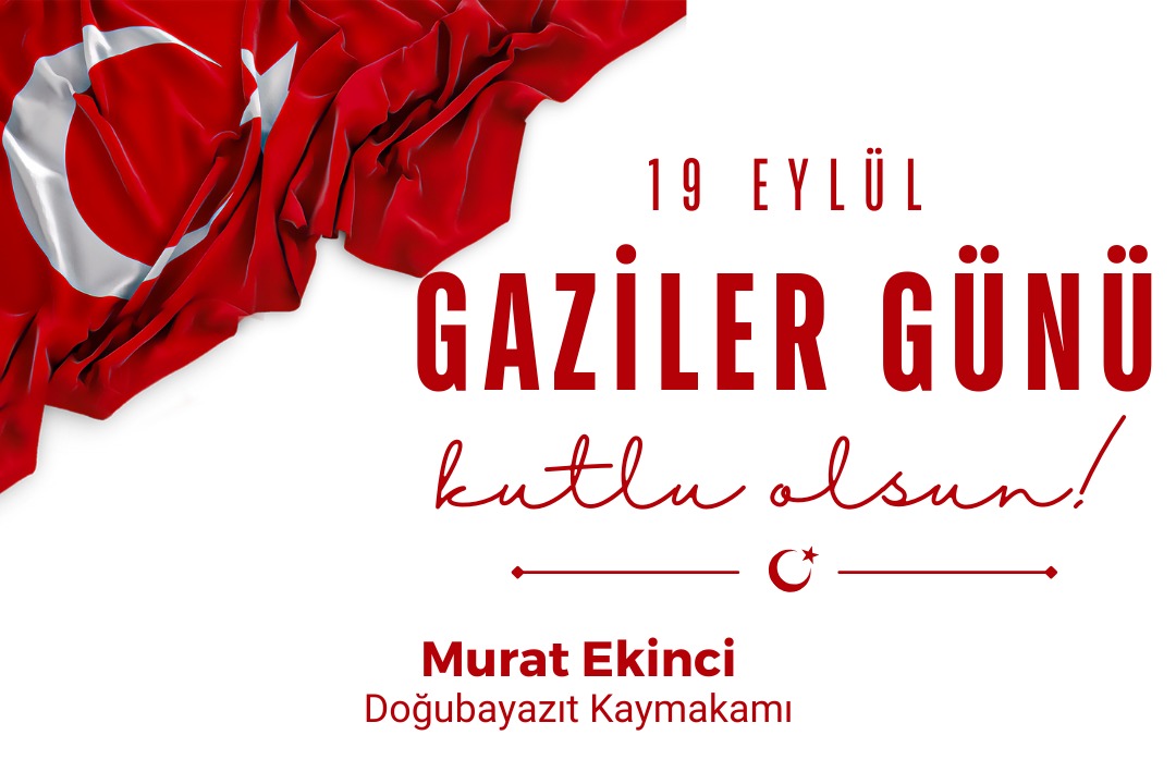 Kaymakamımız Murat Ekinci'nin 19 Eylül Gaziler Günü Mesajı