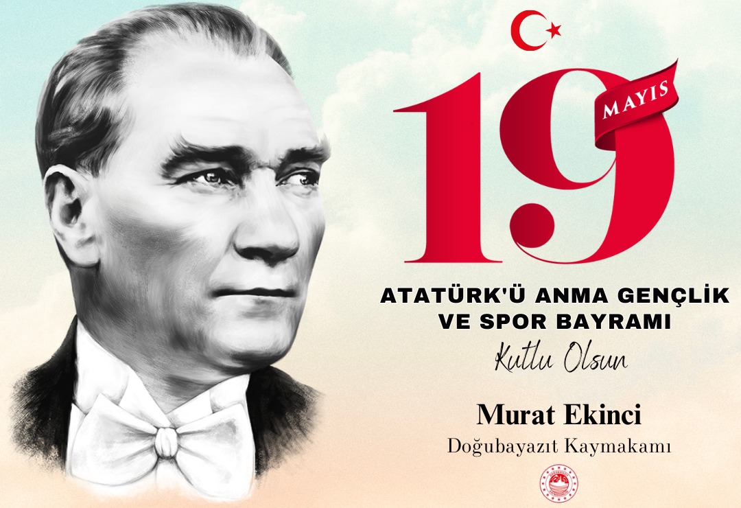 Kaymakamımız Ekinci'nin 19 Mayıs Atatürk'ü Anma, Gençlik ve Spor Bayramı Mesajı