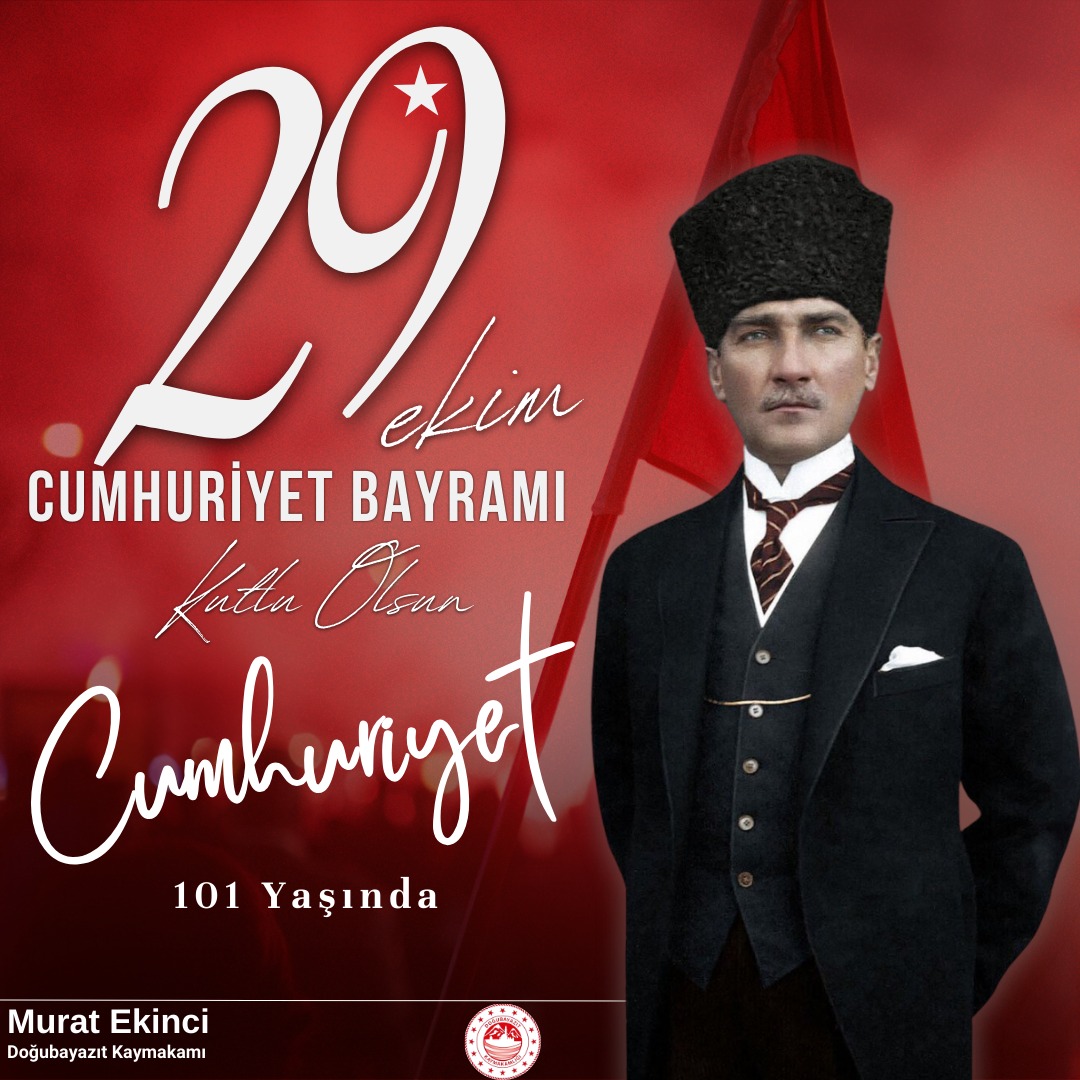 Kaymakamımız Sayın Ekinci'nin Cumhuriyetimizin 101. Yıl Dönümü Mesajı